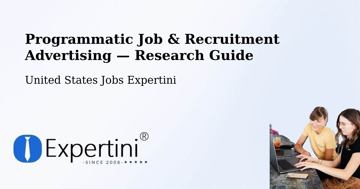 Programmatic Job & Recruitment Advertising — Research Guide – Stuart